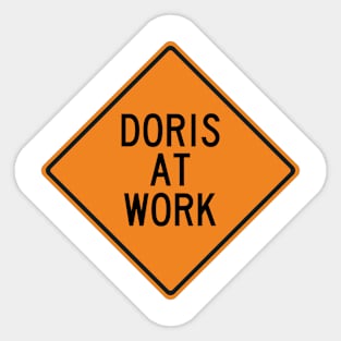 Doris at Work Funny Warning Sign Sticker